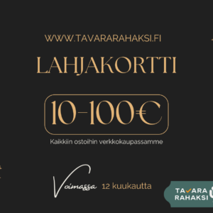 Tavararahaksi Lahjakortti 10-100€
